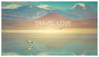 TRAVEL LOVE