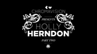 Holly Herndon - Part 2