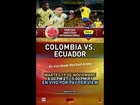 COLOMBIA VS ECUADOR MARTES 19 DE NOVIEMBRE a las 8:00 p.m. ET / 5:00 p.m. PT