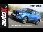 2018 Hyundai Creta Review | First Drive | autoX