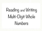 Reading and Writing Multi-Digit Whole Numbers