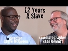 DP/30: 12 Years A Slave, director Steve McQueen, d.p. Sean Bobbitt