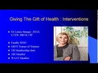 Giving The Gift of Health: An Overview Of Intervention Models - Louise A Stanger