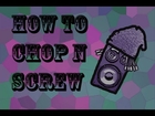 How to Chop n Screw (music tutorial from Bassadelic)