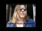 Aaron of POLICE STATE RADIO and TRUTHER GIRL SONIA Need your HELP You Tubers!