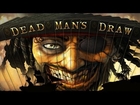 Dead Man's Draw - Universal - HD Gameplay Trailer