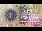 Transit - So Long, So Long (Futures & Sutures Sessions)