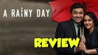A Rainy Day - Marathi Movie Review - Mrunal Kulkarni, Subodh Bhave, Neha Pendse, Ajinkya Dev