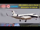 Avail Reliable and Low Price Air Ambulance from Kolkata to Delhi by Medivic