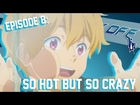 50% OFF Episode 8 - So Hot But So Crazy